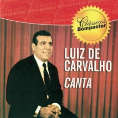 LUIZ DE CARVALHO
